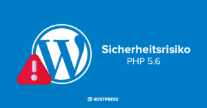 Sicherheitsrisiko PHP 5.6 WordPress